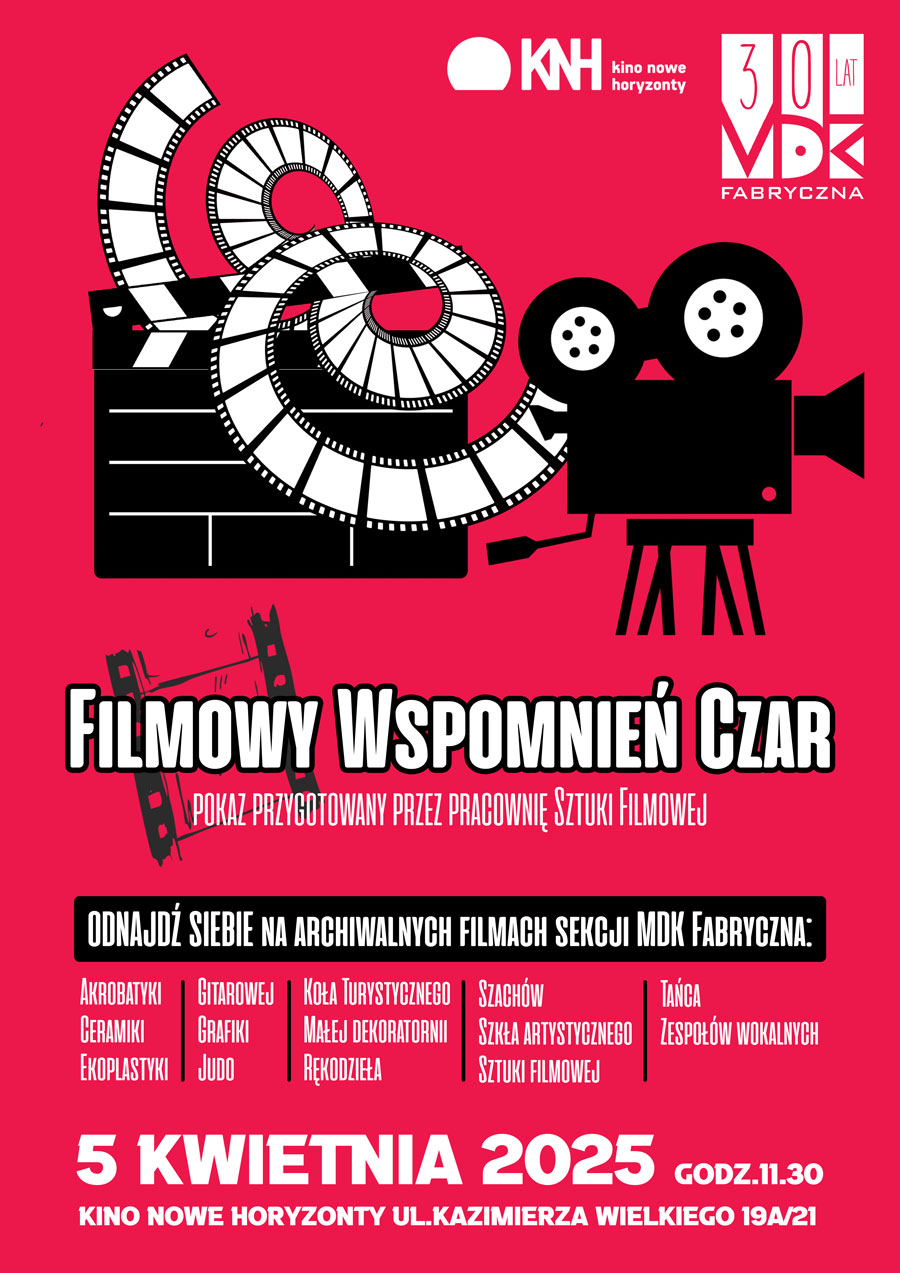 05.04.2025 Pokaz w Kinie Nowe Horyzonty - Filmowy Wspomnień Czar - ZAPISY NA WYCIECZKĘ!!!
